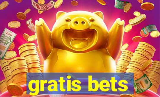 gratis bets